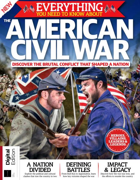 Everything You Need To Know About The American Civil War (1st Edition) – February 2020