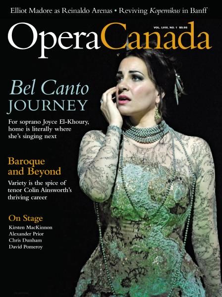 Opera Canada — Volume LVIII, Issue 1 2017