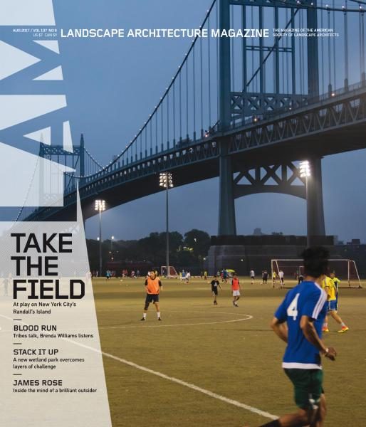 Landscape Architecture Magazine USA — August 2017