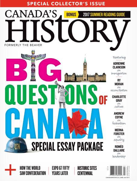 Canada’s History – June-July 2017
