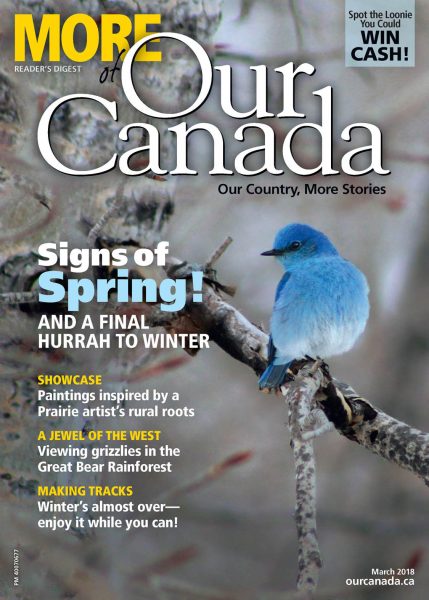 More Of Our Canada — January 06, 2018