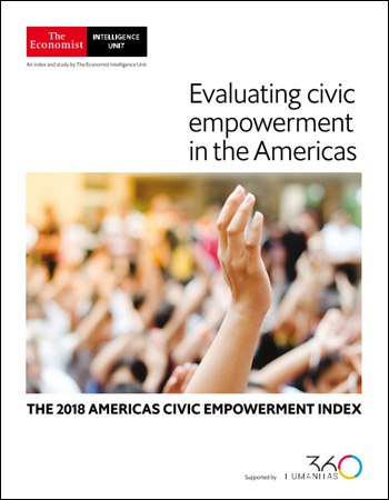 The Economist (Intelligence Unit) – Evaluating Civic Empowerment In The Americas (2018)