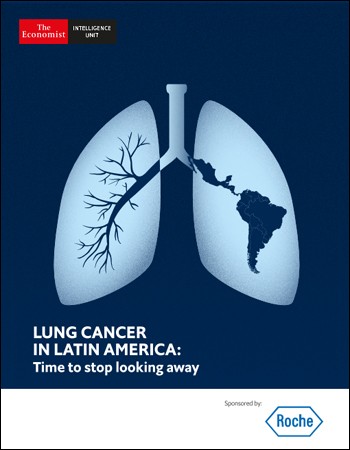 The Economist (Intelligence Unit) – Lung Cancer In Latin America – Time To Stop Looking Away (2018)