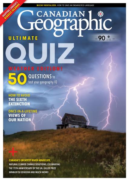 Canadian Geographic – September-October 2020
